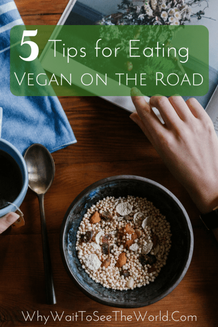 5 Tips for Eating Vegan on the Road