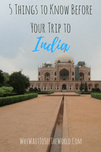 5 Things You Need to Know Before Your Trip to India