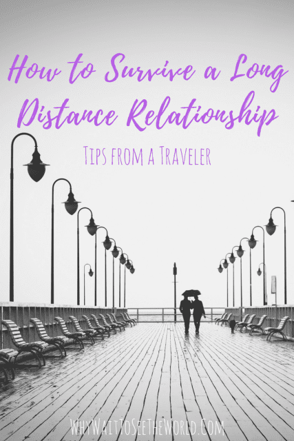 How to Survive a Long Distance Relationship