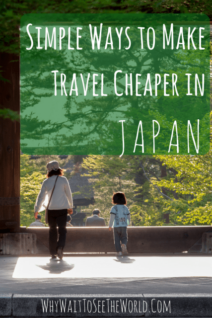 Simple Ways to Make Travel Cheaper in Japan
