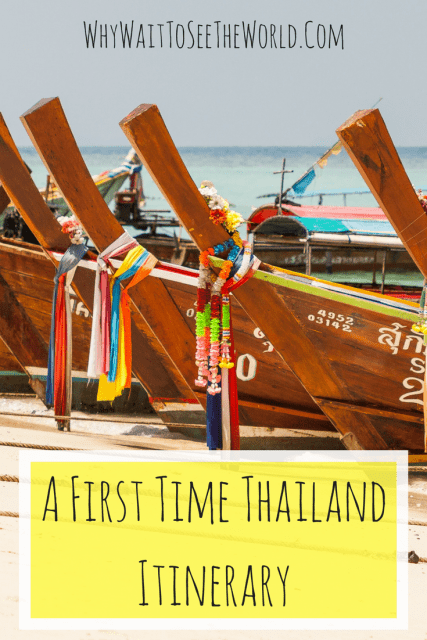 A First Time Thailand Itinerary
