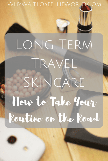 Long Term Travel Skincare