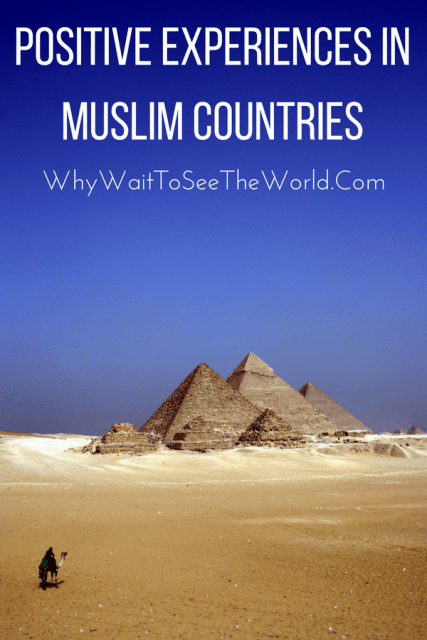 Positive Experiences in Muslim Countries
