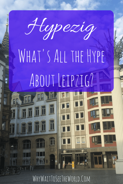 Hypezig - What's The Hype About Leipzig?