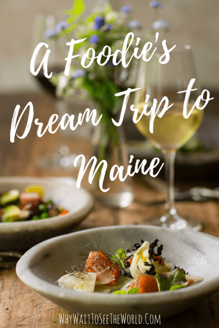 A Foodie's Dream Trip to Maine